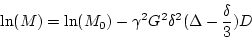 \begin{displaymath}
\ln(M) = \ln(M_0) - \gamma^2G^2\delta^2(\Delta - \frac{\delta}{3})D
\end{displaymath}